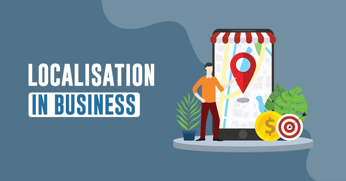 What is localisation in business