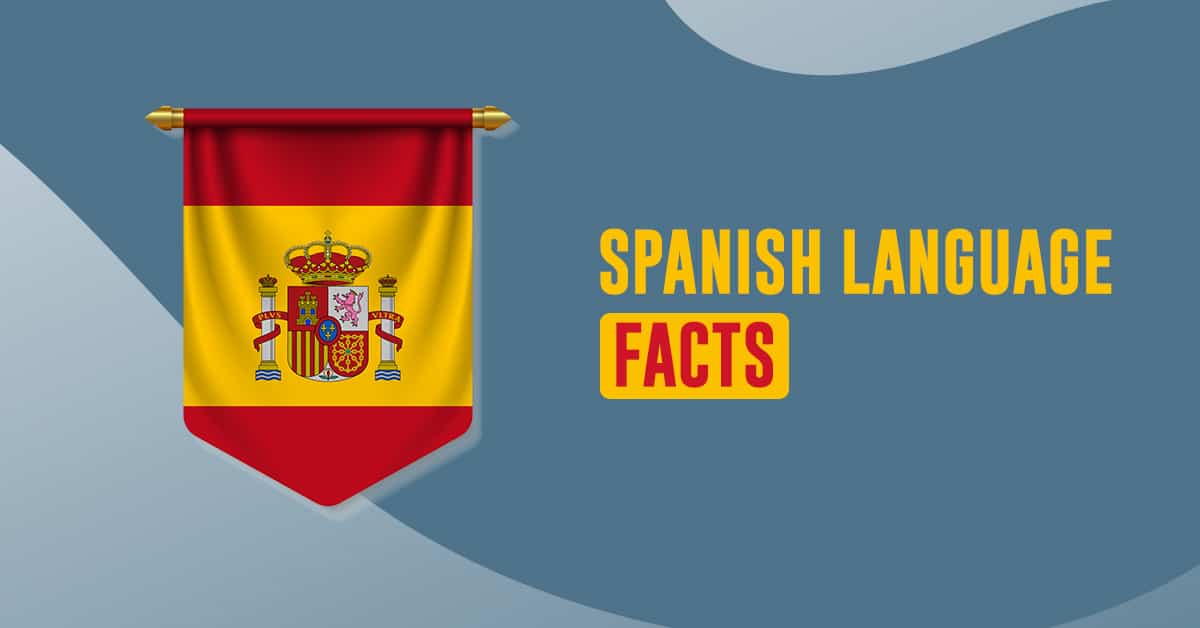 spanish language facts